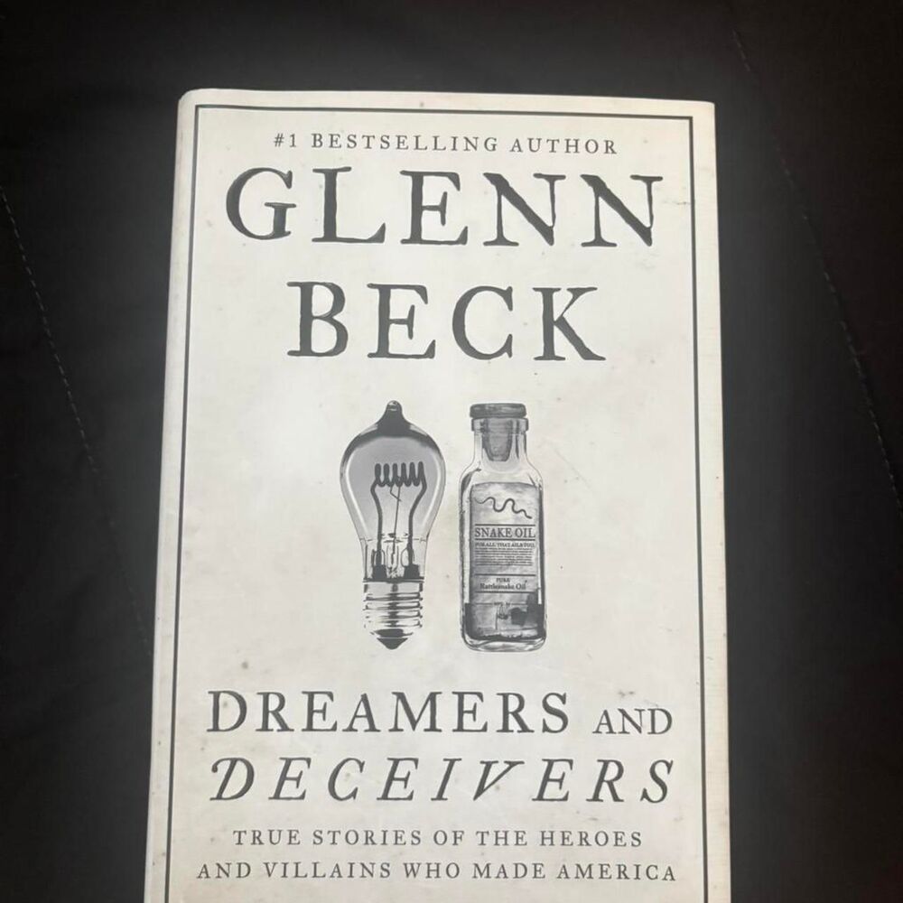Dreamers and deceivers by Glenn Beck